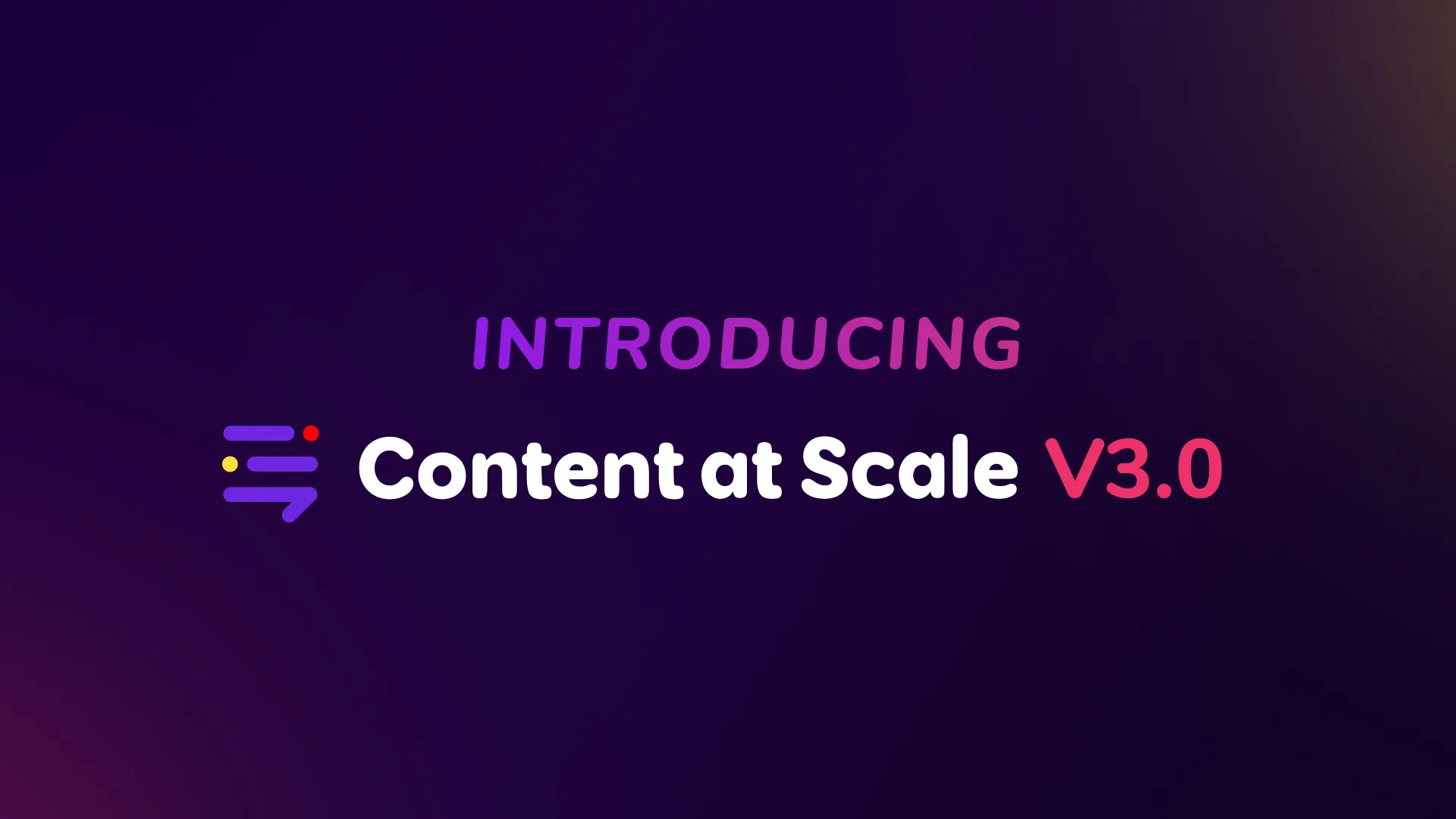 introducing-content-at-scale-v3.0